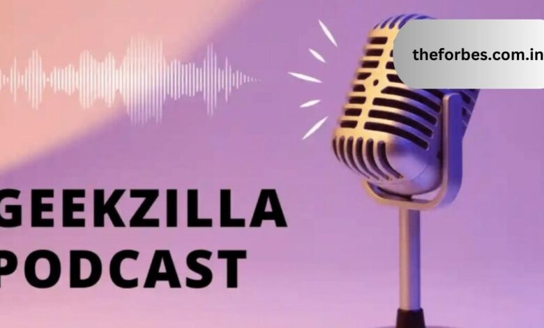 Geekzilla Podcast Your Ultimate Destination for Geek Culture