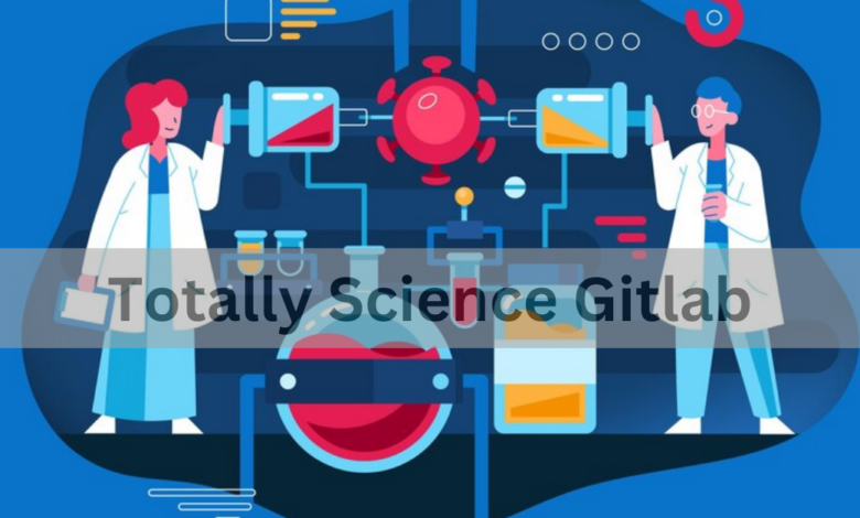 Totally Science Gitlab